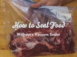 これは使える！　機械を使わずに真空パックをつくるライフハック