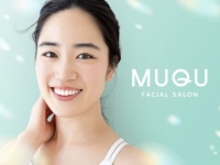 日頃のケアに。通いやすい月額制フェイシャルサロン「MUQU」が誕生！