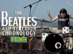 ビートルズの歴史が５分に！？　７１曲のドラムプレイに胸おどる！