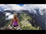 ある女性が１３日間で ‟世界の七不思議” を巡る旅へ！