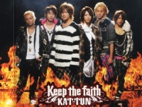 KAT-TUN2007年リリースのシングル「Keep the faith」